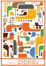Pipeau - Olivier Douzou -
