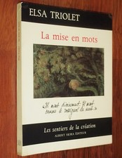 Elsa Triolet LA MISE EN MOTS Les Sentiers de la Création EO Skira 1969