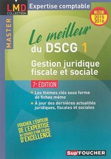 Le meilleur du DSCG 1 - Gestion juridique fiscale et sociale - 7e édition - Mill