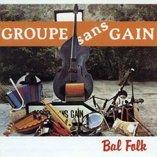 Bal Folk, Groupe Sans-Gain