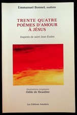 Emmanuel Bonnet (envoi), Trente quatre poèmes d'amour à Jésus