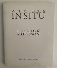 Signed ; Patrik Morisson * Like New * - Artists in Situ - 1st. Ed. 1997