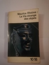MAURICE RHEIMS LA VIE ETRANGE