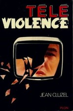 Télé-violence - Jean Cluzel - V307612