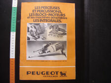 Brochure Publicite PEUGEOT Outillage Perceuses Blocs Moteurs Machines Integrales