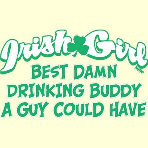 Irish girl drinking buddy - girl,