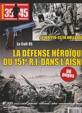 39-45 N°333 151e RI AISNE 40 / COLT 45 / USS IDAHO / HOLANDE 40-44 XX / A ADAIR 