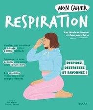 Mon cahier Respiration NED: Respirez, déstressez, ray... | Livre | état très bon