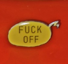 PIN'S PIN FUCK OFF TRADUCTION ( VA TE FAIRE FOUTRE )? ? USA RARE