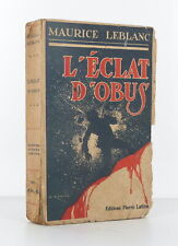 LEBLANC (Maurice) - L’éclat d'obus - 1916 - Edition Originale