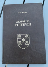 Armorial poitevin de 1911 - René Pétiet - réimpression de 1976 chez Laffitte