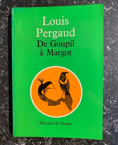 Louis pergaud goupil à - pergaud:, de