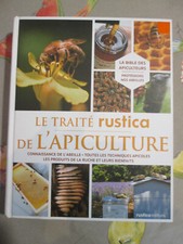 TRAITE RUSTICA DE L'APICULTURE  ABEILLES TECHNIQUES RUCHES MIEL 2011