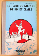 BD "le tour du monde de Ric et Claire" Willem Joost Swarte FUTUROPOLIS 1982