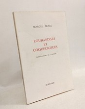 LOUBARDISES ET COQUECIGRUES