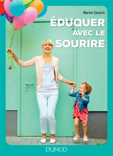Eduquer avec sourire - le,
