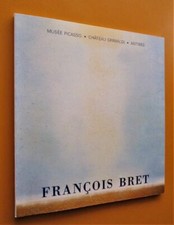 ART au Musée Picasso.- François Bret : Méditerranéennes.- Texte de A. Verdet