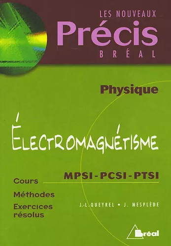 Electromagnétisme mpsi - electromagnétisme,