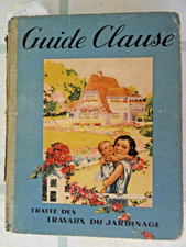 GUIDE CLAUSE, TRAITÉ DES TRAVAUX DE JARDINAGE, 1947