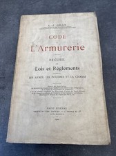 Ancien livre code de l’armurerie recueil Gras 1902 lois armes chasse poudres 