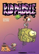 Kid Paddle, tome 6 : Rodéo Blork de Midam | Livre | état très bon