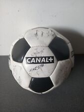 BALLON FOOT FOOTBALL CANAL + FFF SIGNÉ DÉDICACÉ REVEILLERE ESCUDÉ BAILLY NONDA..