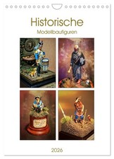 Figurines historiques de modélisme 2026 (Calendrier mural 2026 DIN A4 vertical),
