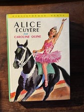 ALICE/Caroline QUINE/ALICE ECUYERE BIBLIOTHEQUE VERTE 1974