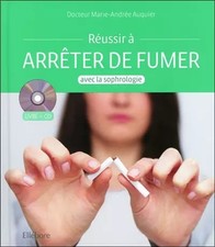 Réussir à arrêter de fumer avec la sophrologie - Livre + CD, Marie-Andrée Auquie