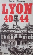Lyon 40-44 Guerre 1939-1945