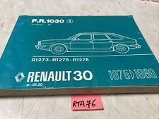 Catalogue liste pièces détachées Renault 30 R30 1975 / 1980 R1273 R1275 R1278