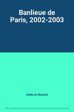 Banlieue de Paris, 2002-2003