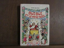 Enid Blyton: Oui-Oui et le Père Noël/ Bibliothèque Rose Hachette
