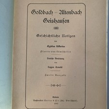 ALSACE SIFFERLEN Goldbach-Altenbach Geishaufen Geishouse GESCHICHTLICHE  1912
