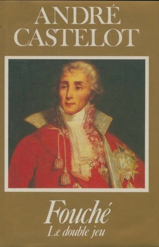 Fouché double jeu andré - jeu,