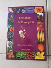LIVRE SEMENCES DE KOKOPELLI - DOMINIQUE GUILLET EDITION 2014