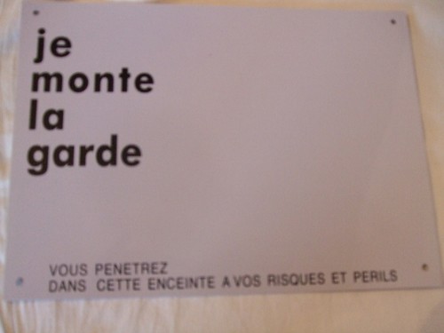 Pancarte monte la garde - pancarte,