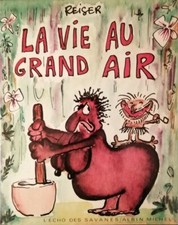 REISER "La Vie Au Grand Air " L'Echo Des Savanes Albin Michel 1983 #CKDB