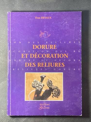 Devaux dorure et - y.devaux, (+envoi);