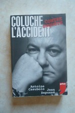 COLUCHE L'ACCIDENT CONTRE ENQÊTE (2006, ACCIDENT MOTO JUIN 1986 ARTISTE HUMOUR)