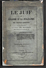 GOUGENOT DES MOUSSEAUX - LE JUIF LE JUDAÏSME ET LA JUDAÏSATION  LIVRE ANCIEN