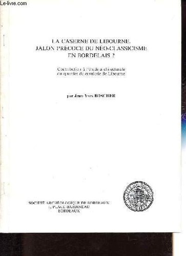 Caserne libourne jalon - caserne, libourne,