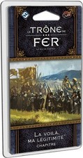 Le Trône de Fer JCE - Seconde Édition : La voilà ma légitimité - NEUF