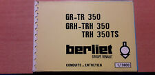 BERLIET GR350 TR350 GR TR GRH TRH : notice d'utilisation et d'entretien 1/3600