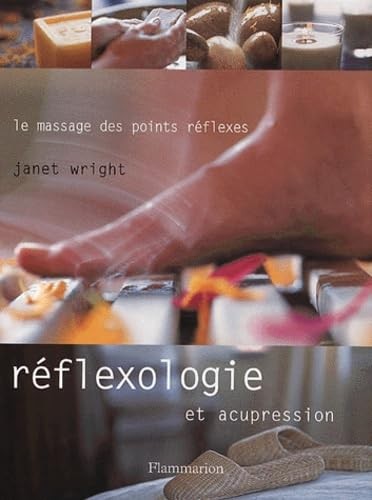 Réflexologie acupression - réflexologie, et