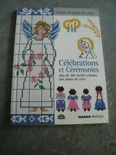 CARNET DE POINT DE CROIX - CELEBRATIONS et CEREMONIES - MANGO PRATIQUE DMC 2003