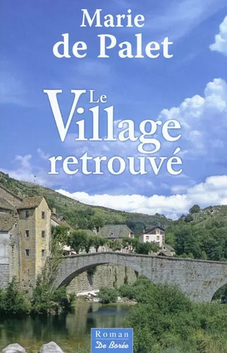 Village retrouvé marie de - le,