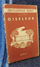 Encyclopédie Roret  Nouveau Manuel Complet de L'OISELEUR nature chasse faune 