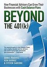 Beyond the 401(k): How Financial Advisors Can Grow Cash Balance Plan retirement