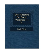 Les Amours De Paris, Volumes